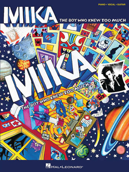 Paperback Mika: The Boy Who Knew Too Much Book