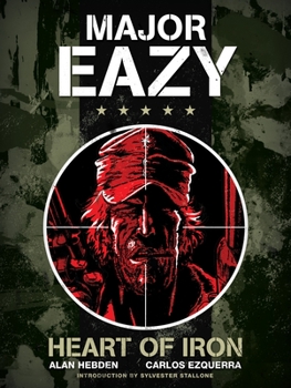 Hardcover Major Eazy: Heart of Iron, Volume 1 Book