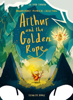 Arthur and the Golden Rope - Book #1 of the Brownstone's Mythical Collection