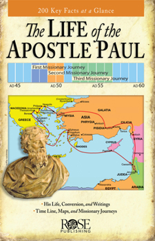 Paperback The Life of the Apostle Paul: 200 Key Facts at a Glance Book