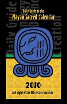 Spiral-bound 2010 Daily Guide to the Mayan Sacred Calendar Book