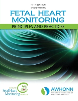 Paperback Fetal Heart Monitoring Principles and Practices Book