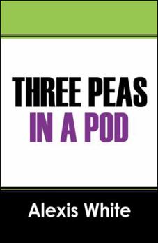 Paperback Three Peas in a Pod Book
