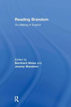 Hardcover Reading Brandom: On Making It Explicit Book