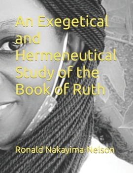 Paperback An Exegetical and Hermeneutical Study of the Book of Ruth Book