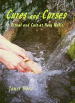 Paperback Cures and Curses: Ritual and Cult at Holy Wells Book