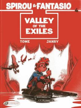 Valley of the Exiles - Book #41 of the Spirou par Tome & Janry