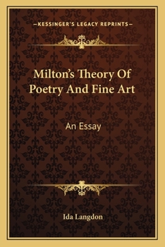 Paperback Milton's Theory Of Poetry And Fine Art: An Essay Book