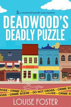 Paperback Deadwood's Deadly Puzzle: Crossword Puzzle Cozy Mystery Novella 6a Book