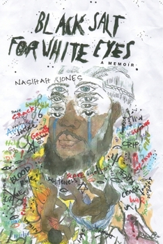 Black Salt for White Eyes : A Memoir