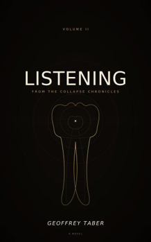 Hardcover Listening: From the Collapse Chronicles - Volume II Book