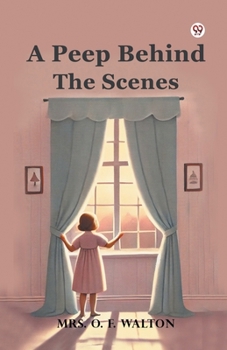Paperback A Peep Behind The Scenes Book
