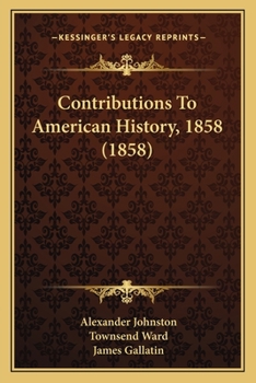 Paperback Contributions To American History, 1858 (1858) Book