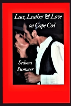 Paperback Lace, Leather & Love, on Cape Cod: On Cape Cod Book