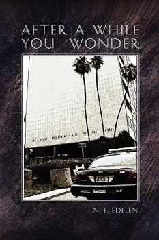 After a While You Wonder - Book #1 of the After a While You Wonder