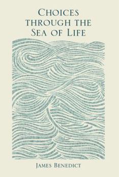 Choices Through the Sea of Life