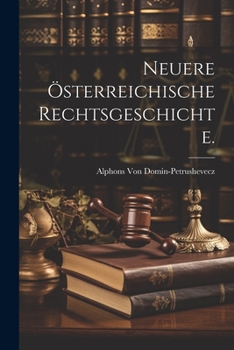 Paperback Neuere österreichische Rechtsgeschichte. [German] Book
