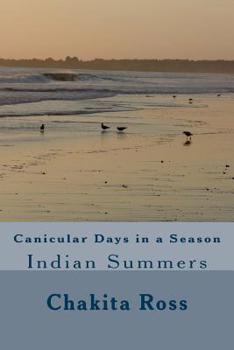 Paperback Canicular Days in a Season: Indian Summers Book