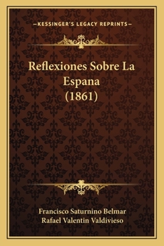 Paperback Reflexiones Sobre La Espana (1861) [Spanish] Book