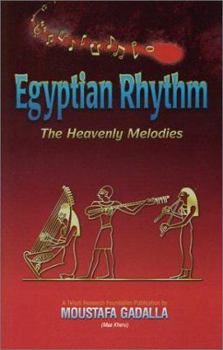 Paperback Egyptian Rhythm: The Heavenly Melodies Book