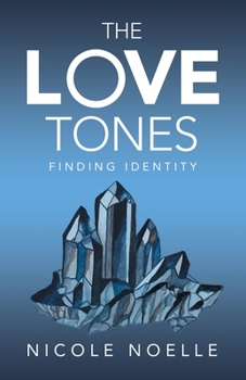 Paperback The Love Tones: Finding Identity Book