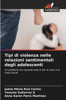 Paperback Tipi di violenza nelle relazioni sentimentali degli adolescenti [Italian] Book