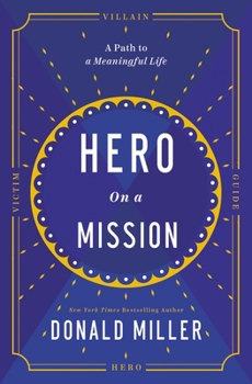 Hardcover Hero on a Mission: A Path to a Meaningful Life Book