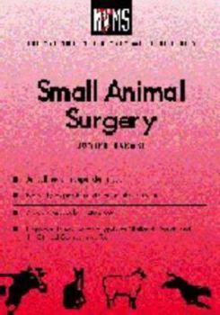 Small Animal Surgery (The National Veterinary Medical Series for Independent Study) - Book  of the NVMS: The National Veterinary Medical Series