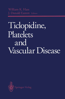 Hardcover Ticlopidine, Platelets and Vascular Disease Book