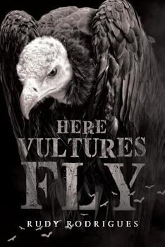 Paperback Here Vultures Fly Book