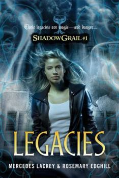 Legacies - Book #1 of the Shadow Grail