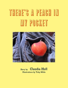 Paperback There's A Peach In My Pocket Book