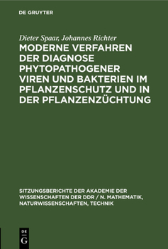 Hardcover Moderne Verfahren Der Diagnose Phytopathogener Viren Und Bakterien Im Pflanzenschutz Und in Der Pflanzenzüchtung [German] Book