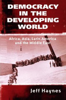 Paperback Democracy in the Developing World: Africa, Asia, Latin America and the Middle East Book