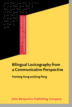 Hardcover Bilingual Lexicography from a Communicative Perspective (Terminology and Lexicography Research and Practice) Book