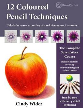 Paperback 12 Coloured Pencil Techniques: Unlock the secrets to creating rich and vibrant pencil artworks Book