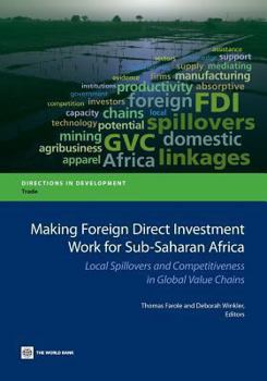 Paperback Making Foreign Direct Investment Work for Sub-Saharan Africa: Local Spillovers and Competitiveness in Global Value Chains Book