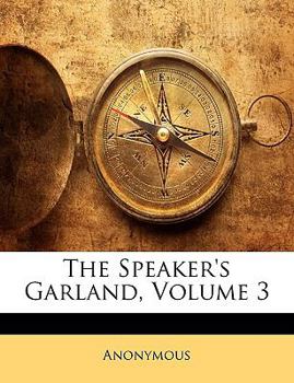 Paperback The Speaker's Garland, Volume 3 Book