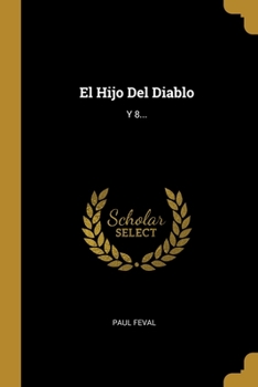 Paperback El Hijo Del Diablo: Y 8... [Spanish] Book