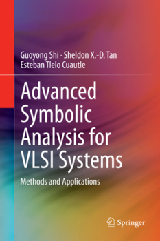 Hardcover Advanced Symbolic Analysis for VLSI Systems: Methods and Applications Book