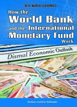 Library Binding How the World Bank and the International Monetary Fund Work Book