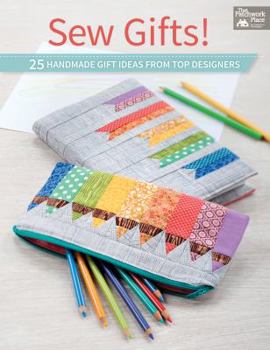Paperback Sew Gifts!: 25 Handmade Gift Ideas from Top Designers Book
