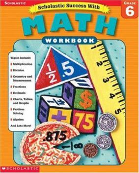 Paperback Scholastic Success With: Math Workbook: Grade 6 Book
