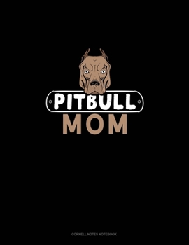 Paperback Pitbull Mom: Cornell Notes Notebook Book