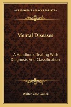 Paperback Mental Diseases: A Handbook Dealing With Diagnosis And Classification Book