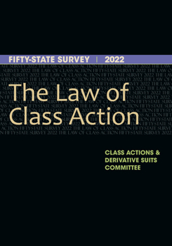 Paperback The Law of Class Action: Fifty-State Survey 2022 Book