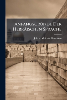 Paperback Anfangsgründe Der Hebräischen Sprache Book