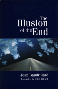 Paperback The Illusion of the End Book