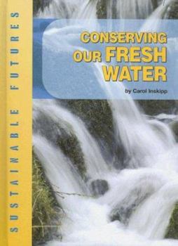 Library Binding Conserving Our Fresh Water Book