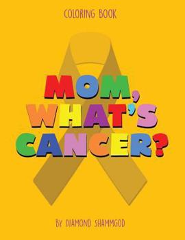 Paperback Mom, What's Cancer? Book